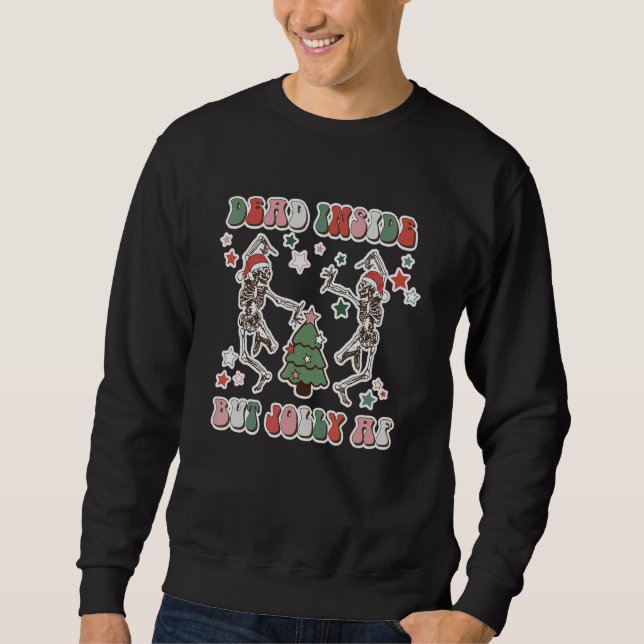 Sudadera Retro Dead Inside But Jolly Dancing Skeletons Chri (Anverso)