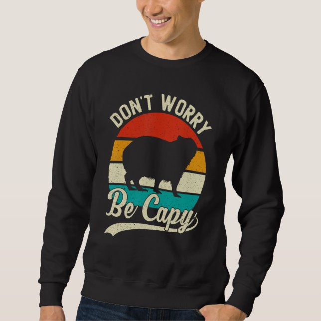 Sudadera Retro Don't Worry Be Capy - Capybaras Capybara Mem (Anverso)