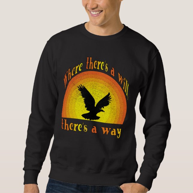 Sudadera Retro Eagle 'Where There's a Will' Motivational (Anverso)