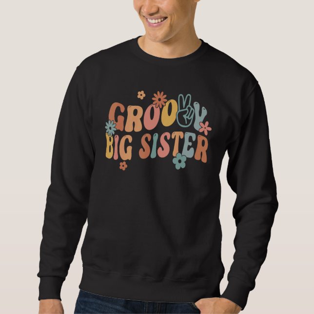 Sudadera Retro Groovy Big Sister Flower Hippie Family Groov (Anverso)