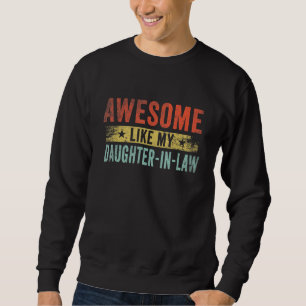 Sudadera Retro Increíble Como Mi Hija En Familia De Derecho