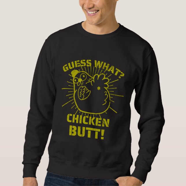 Sudadera Retro Jokes es Guess What Chicken Butt！W (Anverso)