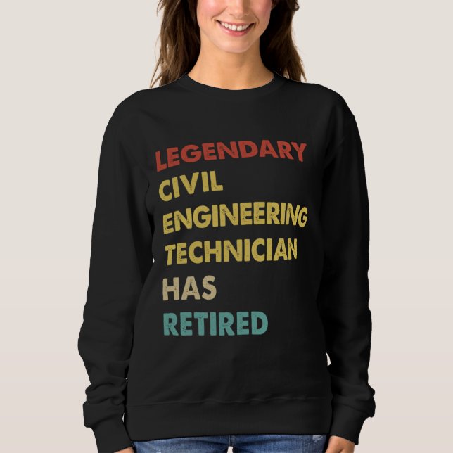 Sudadera Retro Legendary Civil Engineering Technician Has R (Anverso)