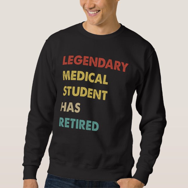 Sudadera Retro Legendary Medical Student Has Retired (Anverso)