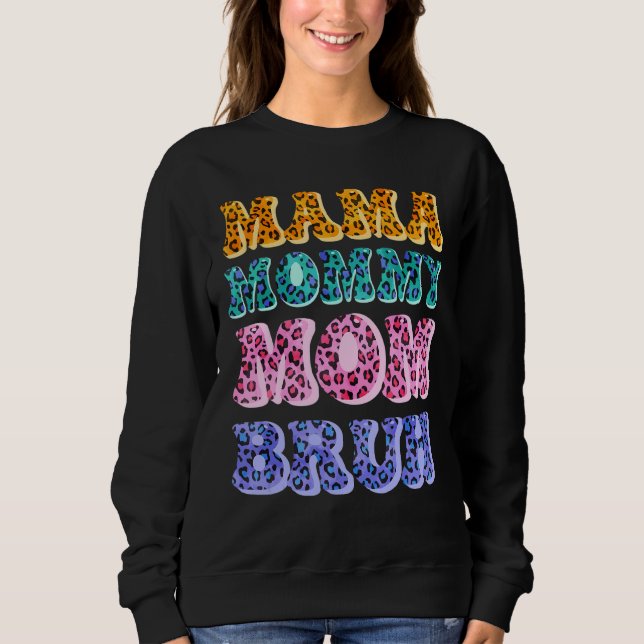 Sudadera Retro Mamá Mamá mamá Bruh Leopardo Mujeres Feliz M (Anverso)