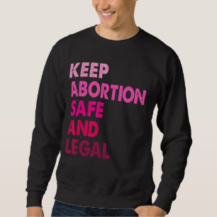 Sudadera Retro Mantener Seguro El Aborto Y El Aborto Legal