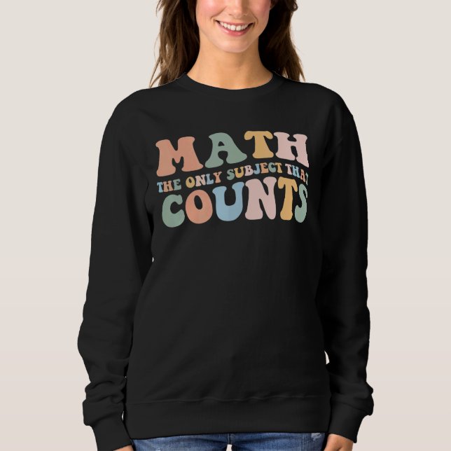 Sudadera Retro Math El Único Sujeto Que Cuenta Matemáticas (Anverso)