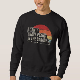 Sudadera Retro mecánico de autos no puedo tener planes en e