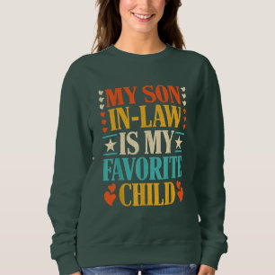 Sudadera Retro Mi Hijo En La Ley Es Mi Hijo Favorito