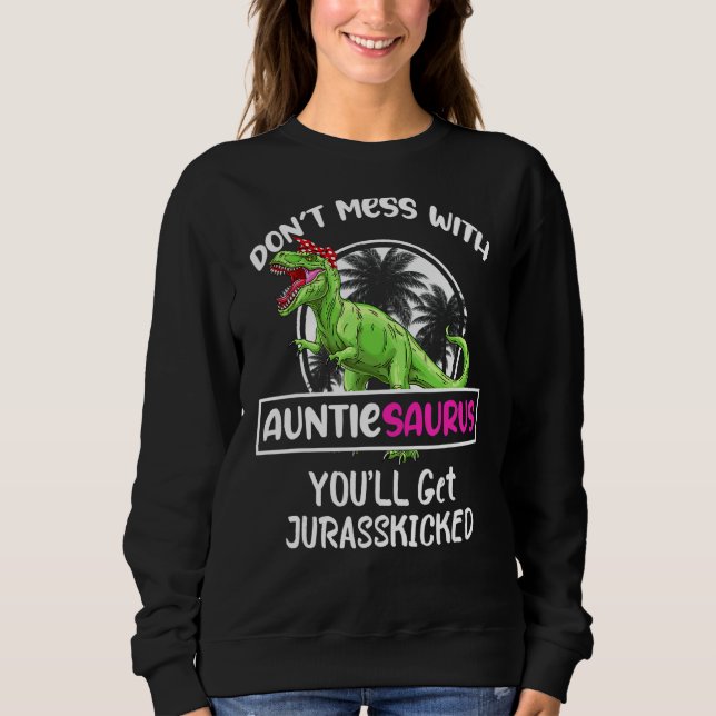 Sudadera Retro No te metas con Auntiesaurus (Anverso)