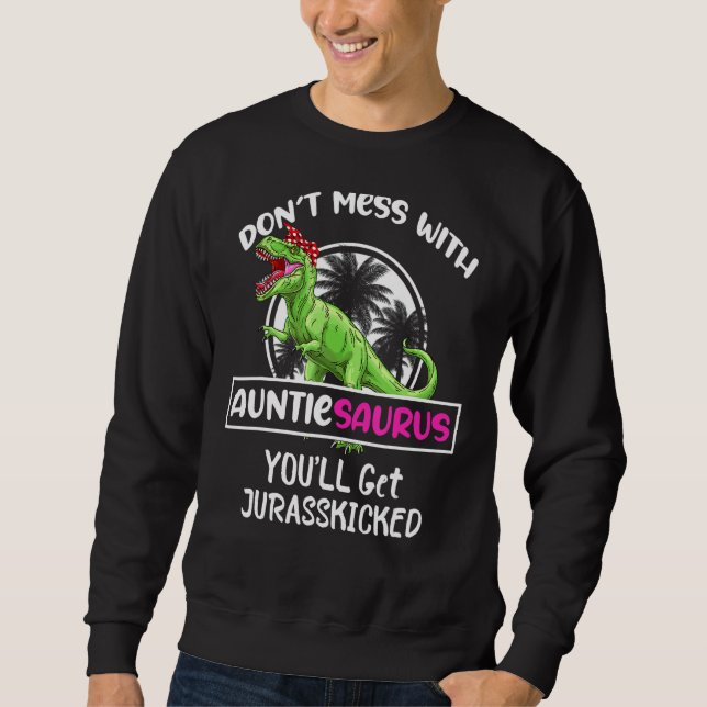 Sudadera Retro No te metas con Auntiesaurus (Anverso)