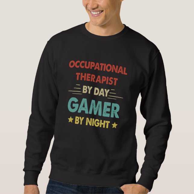 Sudadera Retro Occupational Therapist By Day Gamer By Night (Anverso)