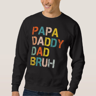 Sudadera Retro Papa Daddy Dad Bruh Día del Padre