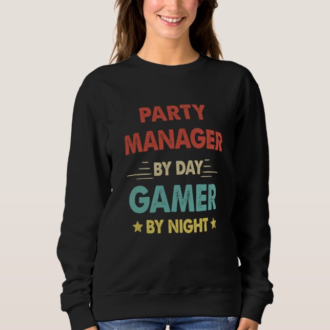 Sudadera Retro Party Manager By Day Gamer By Night (Anverso)