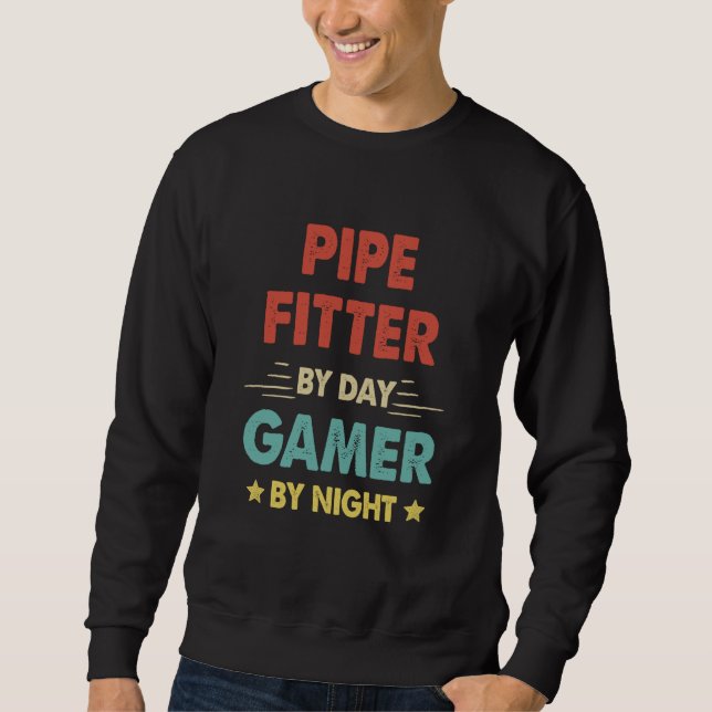 Sudadera Retro Pipe Fitter By Day Gamer By Night (Anverso)