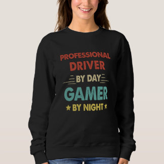 Sudadera Retro Professional Driver By Day Gamer By Night