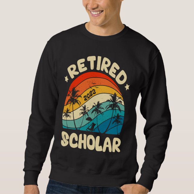 Sudadera Retro Retired Scholar Vintage Retirement Worked (Anverso)