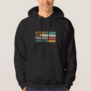 Sudadera Retro Sea Fuerte Y Valiente Biblia Verse Christi