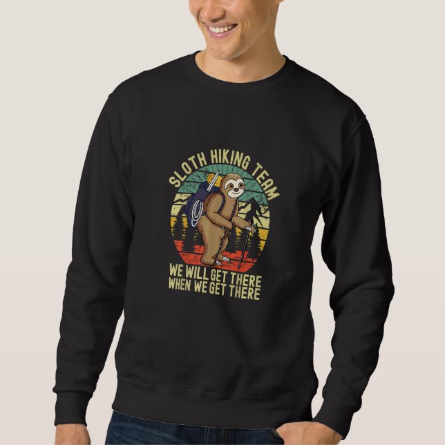 Sudadera Retro sloth Hiking team  we'll get there when we g (Anverso)