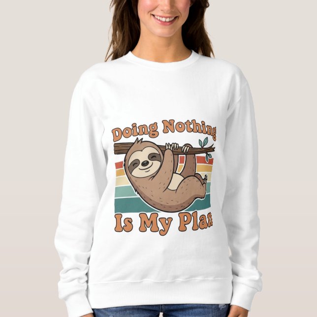 Sudadera Retro Sloth Lazy Quote Women’s Sweatshirt (Anverso)