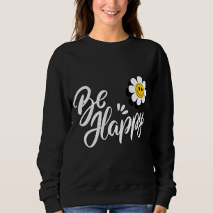 Sudadera Retro Smiley Daisy - Solo Sé Feliz Poder Floral 