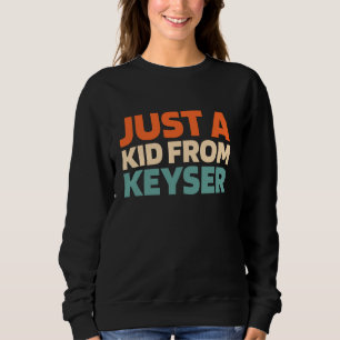 Sudadera Retro Sólo Un Niño De Virginia Occidental Keyser A
