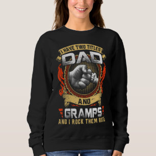 Sudadera Retro Tengo Dos Títulos Papá Y Gramps Y Yo Rock