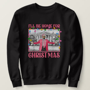 Sudadera Retro Trump Estaré en Casa para Navidad Trump 2024