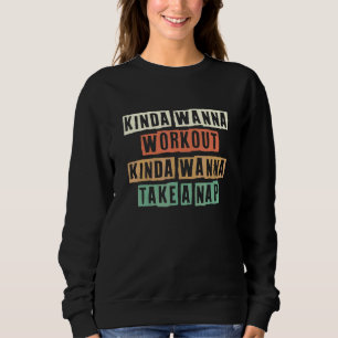 Sudadera Retro Un Poco Quiero Hacer Ejercicio Un Poco Quier