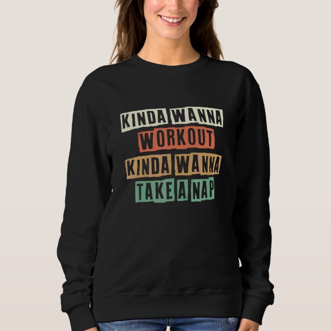 Sudadera Retro Un Poco Quiero Hacer Ejercicio Un Poco Quier (Anverso)
