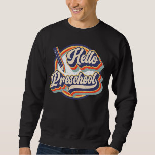 Sudadera Retro Vintage Hola Estudiante De Preescolar Primer