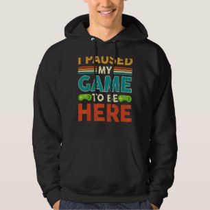 Sudadera Retro Vintage Video Gamer He Pausado Mi Juego Para
