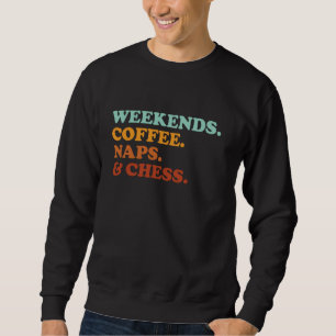 Sudadera Retro Weekends Café Napas Y Ajedrez Gracioso P