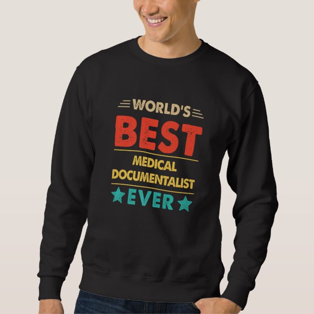 Sudadera Retro World's Best Medical Documentalist Ever   (Anverso)