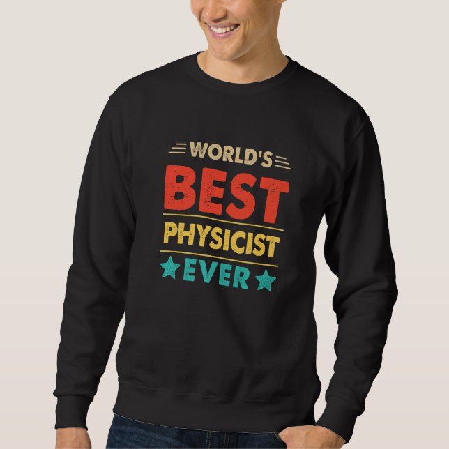 Sudadera Retro World's Best Physicist Ever   (Anverso)