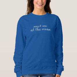 Sudadera Reunámonos en el Océano | Regalo de cumpleaños con