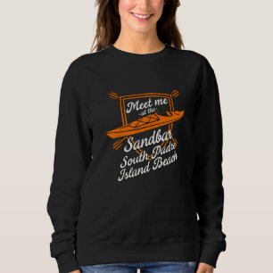 Sudadera Reúnete conmigo en el Sandbar South Padre Island B