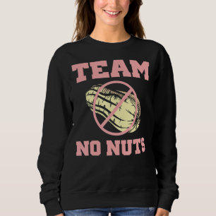 Sudadera Revelación de género divertida de Team No Nuts Tea