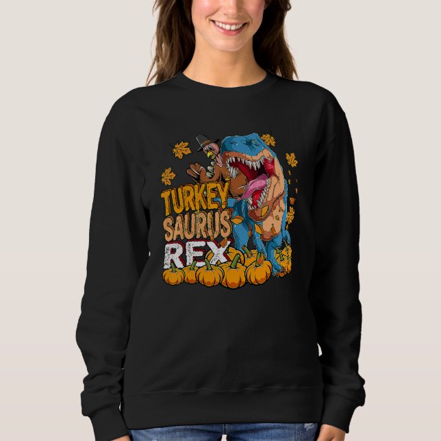 Sudadera Rex Thanksgiving Thanksgiving Turkey Saurus Rex (Anverso)