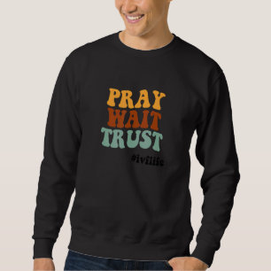 Sudadera Reza Espera Confía Groovy Fertilización In Vitro