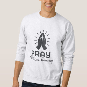 Sudadera Rezar sin cesar - Verso de la Biblia
