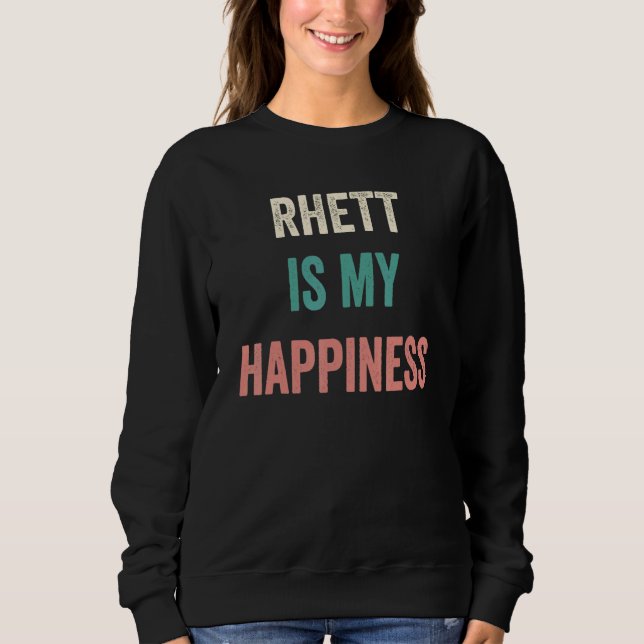 Sudadera Rhett Is My Happiness (Anverso)