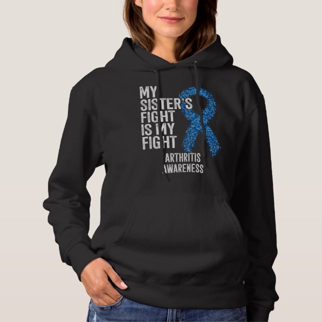 Sudadera Rheumatoid arthritis My Sister s Fight Is My Fight (Anverso)