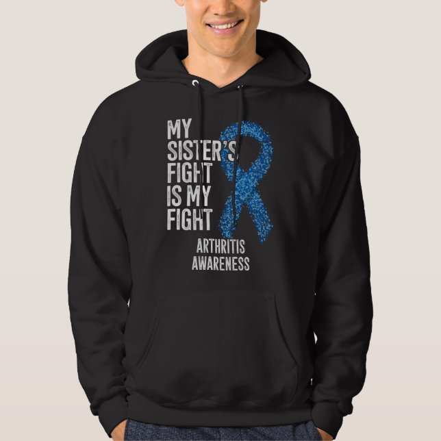 Sudadera Rheumatoid arthritis My Sister s Fight Is My Fight (Anverso)