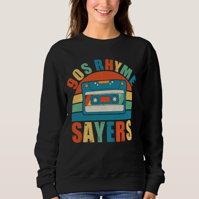 Sudadera Rhyme Sayers 90's Hip Hop (Anverso)