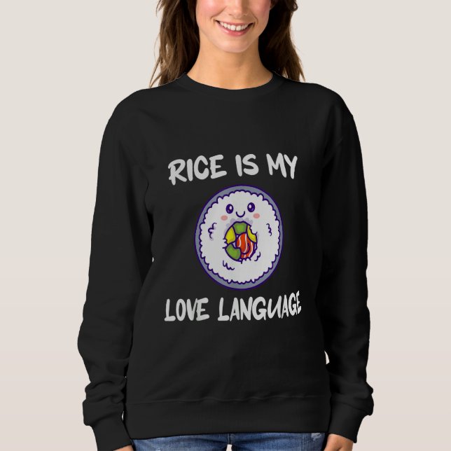 Sudadera Rice Is My Love Language (Anverso)