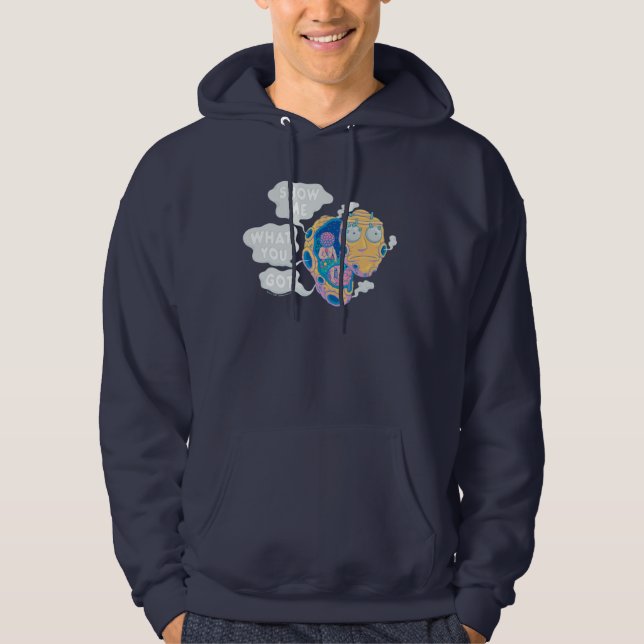 SUDADERA RICK AND MORTY™ | MOSTRARME LO QUE TENÍAS (Anverso)