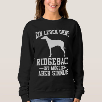 Sudadera Ridgeback Rhodesia Dog Sayings