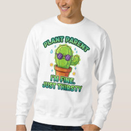 Sudadera Riega mi planta por favor - Camiseta de planta de 