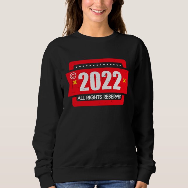 Sudadera right 2022 All Rights Reserve (Anverso)